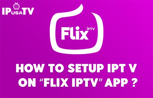 Flix IPTV Rehberi